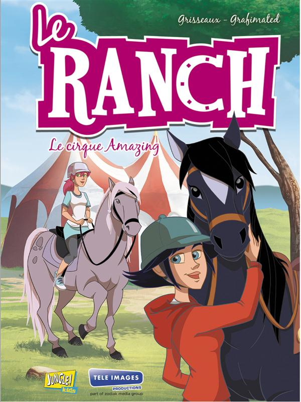 Le ranch Tome 3 : Le cirque Amazing