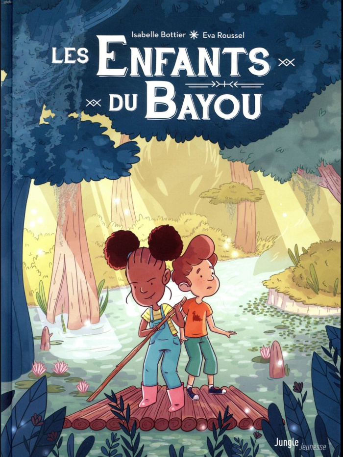 Les enfants du bayou Tome 1 : Le rougarou