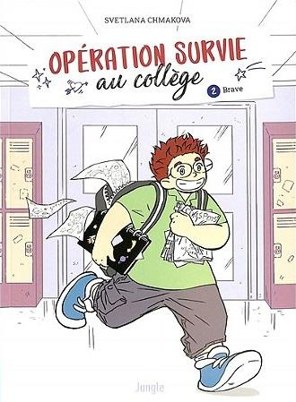 Opération survie au collège Tome 2 : Brave
