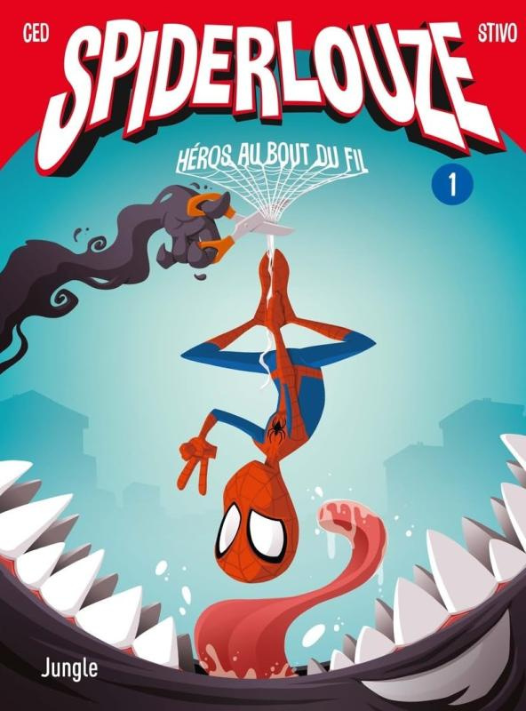 Spiderlouze Tome 1 : Héros au bout du fil