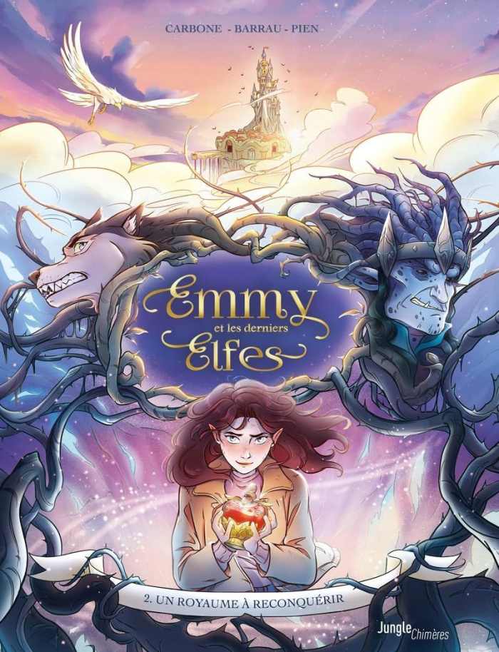 Emmy et les derniers Elfes Tome 2 : Un royaume à reconquérir