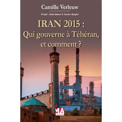 Iran 2015. Qui gouverne à Téhéran (et comment) ?