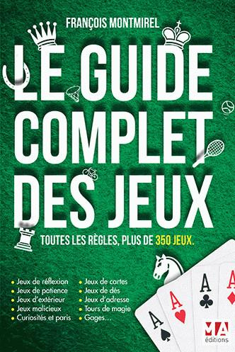 Le guide complet des jeux