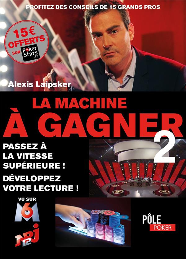 La machine à gagner. Tome 2