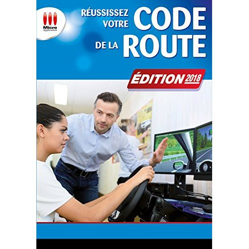 Réussissez votre code de la route. Edition 2018