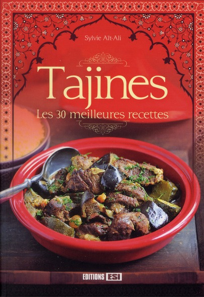 Tajines. Les 30 meilleures recettes
