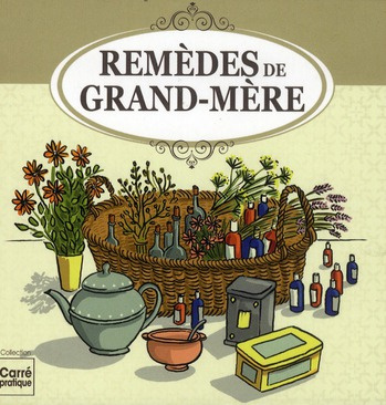 Remèdes de grand-mère