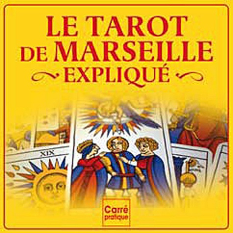 Le tarot de Marseille expliqué
