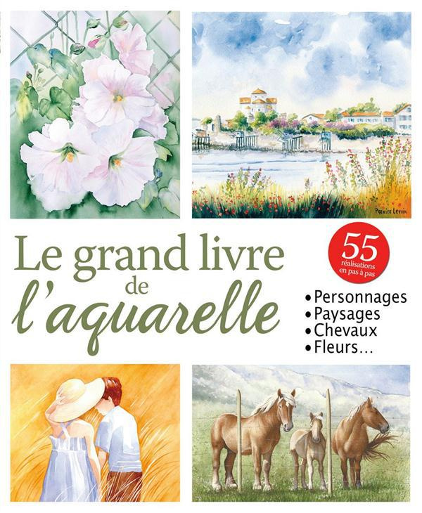 Le grand livre de l'aquarelle