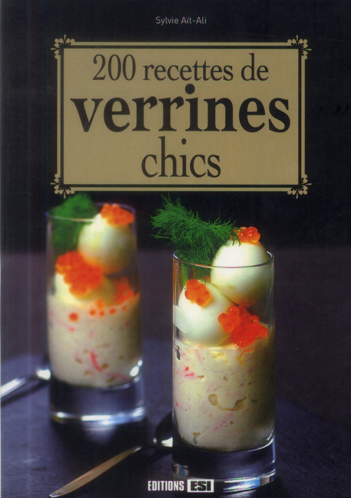 200 recettes de verrines chics