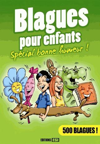 Blagues pour enfants. Spécial bonne humeur !