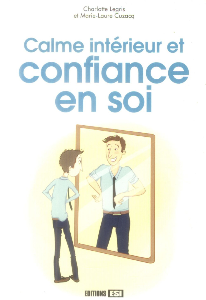 Calme intérieur et confiance en soi