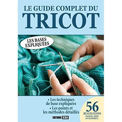 Le guide complet du tricot