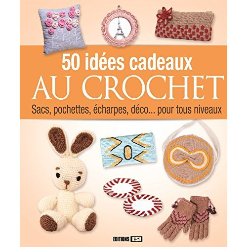 50 idées de cadeaux au crochet