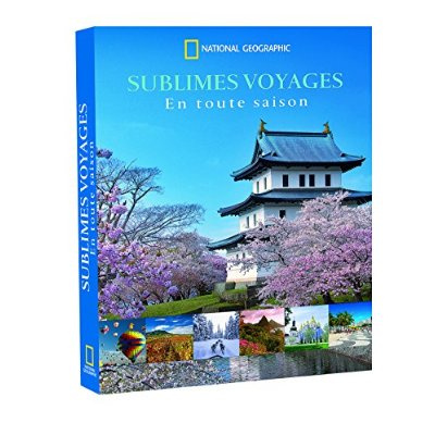 Sublimes voyages en toute saison