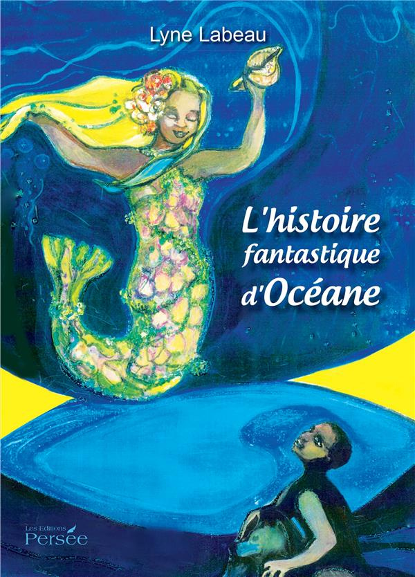 L'histoire fantastique d'Océane