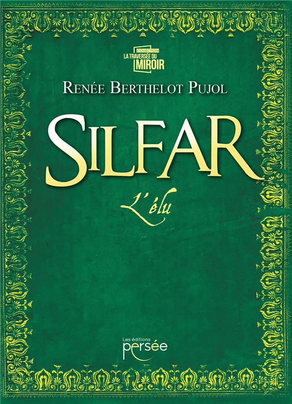 Silfar Tome 2 : L'élu