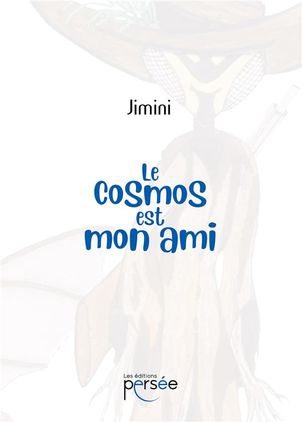 Le cosmos est mon ami