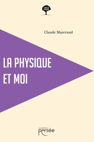 La physique et moi