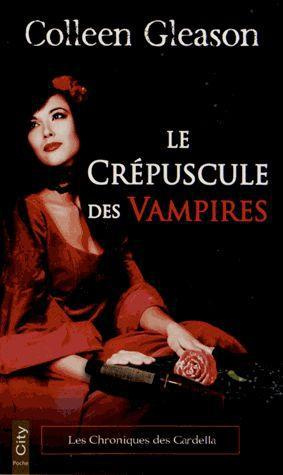 Les chroniques des Gardella/2Le crépuscule des vampires