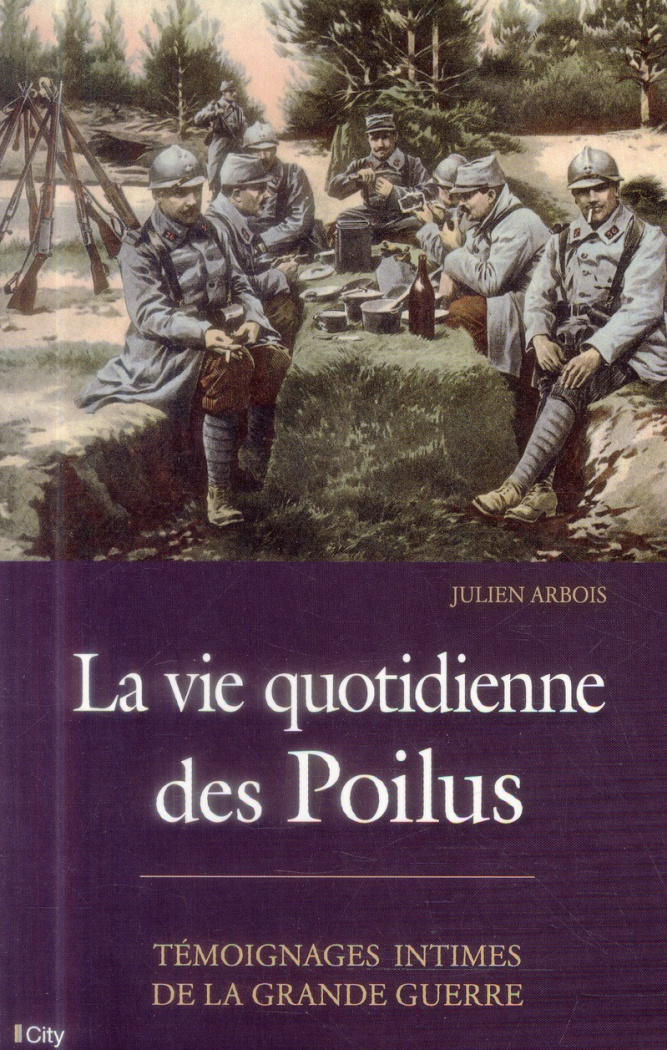 La vie quotidienne des poilus