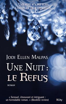 Une nuit : Le refus