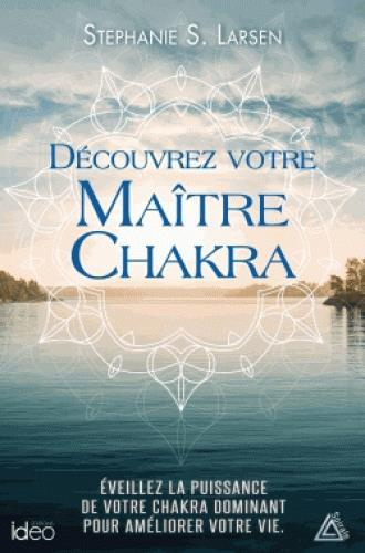 Découvrez votre Maître Chakra