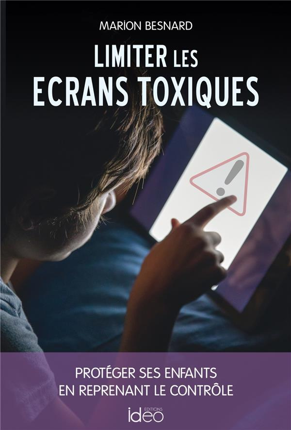 Limiter les écrans toxiques
