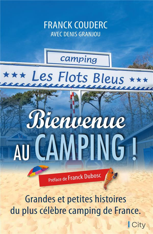 Bienvenue au camping !