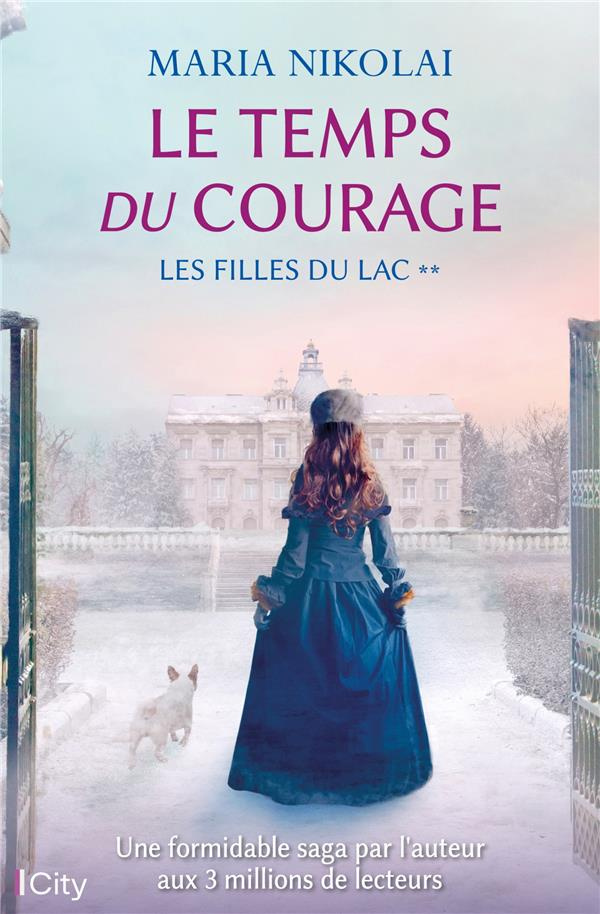 Les filles du lac Tome 2 : Le temps du courage