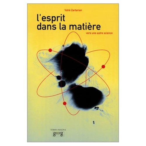 L'ESPRIT DANS LA MATIERE. Vers une autre science