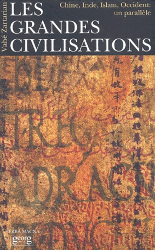 LES GRANDES CIVILISATIONS