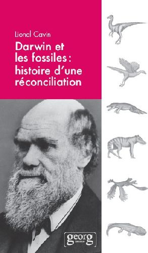 Darwin et les fossiles. Histoire d'une réconciliation