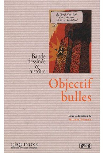 Objectif bulles. Bande dessinée & histoire