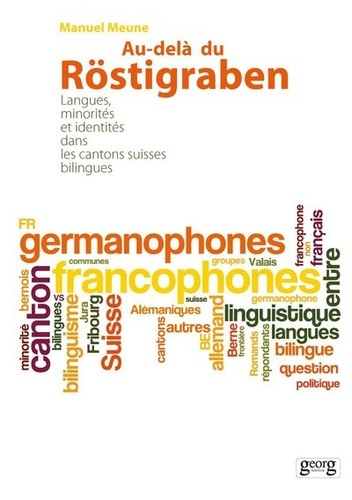 Au-delà du Röstigraben. Langues, minorités et identités dans les cantons suisses bilingues