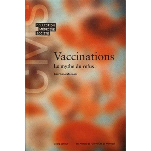 Vaccinations. Le mythe du refus