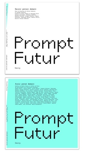 Prompt future thinking : savoir penser demain. avoir pense demain