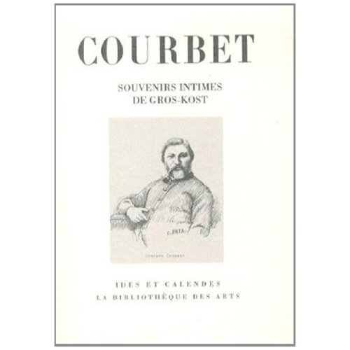 Gustave Courbet. Souvenirs intimes