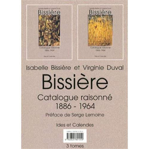 Bissière. Catalogue raisonné (1886-1964) 3 volumes