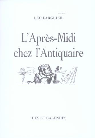 L'après-midi chez l'antiquaire