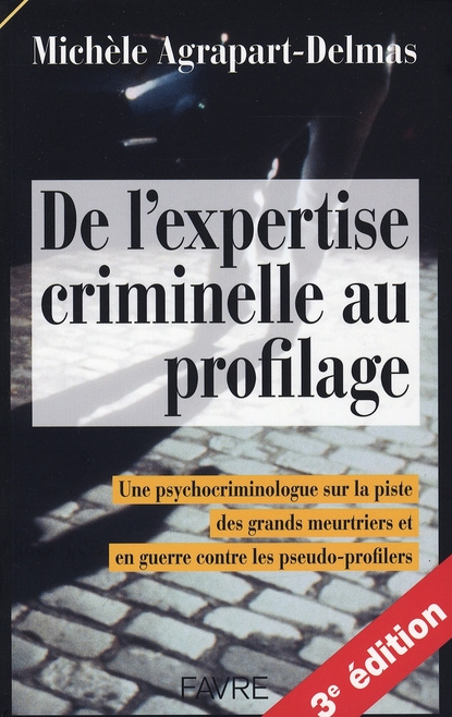 De l'expertise criminelle au profilage