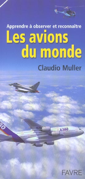 Apprendre à observer et reconnaître les avions du monde
