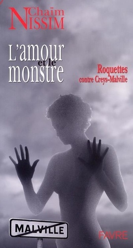 L'amour et le monstre - Roquettes contre Creysmalville