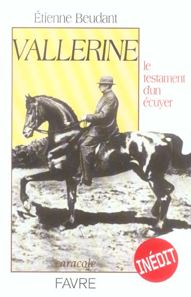 Vallerine. Le testament d'un écuyer
