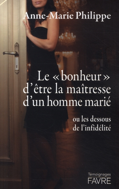 Le "bonheur" d'être la maîtresse d'un homme marié. Ou les dessous de l'infidélité