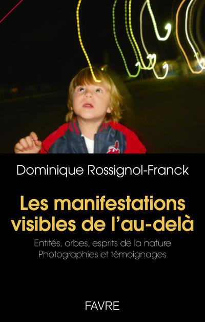 Les manifestations visibles de l'au-delà. Entités, orbes, esprits de la nature - Photographies et té