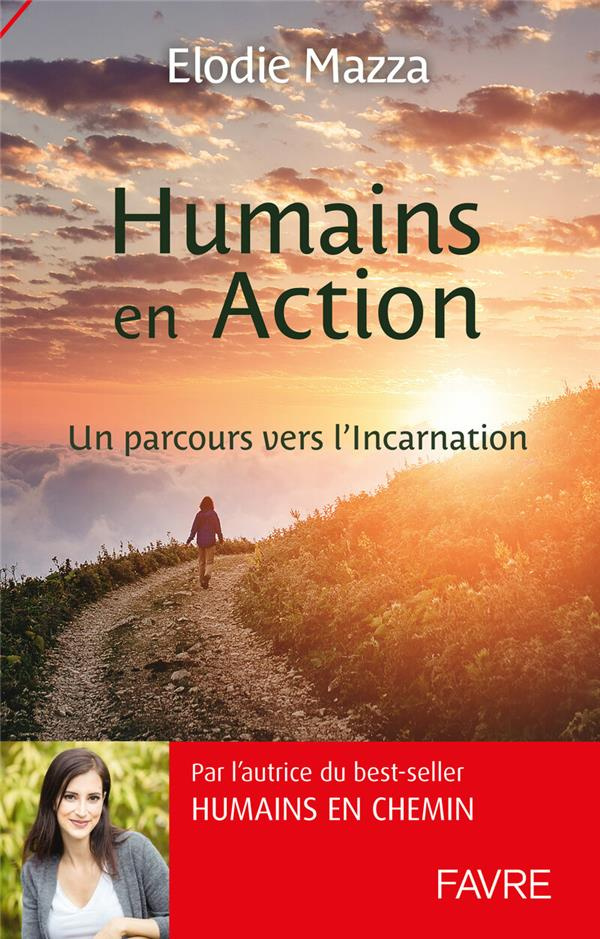 Humains en Action. Un parcours vers l'Incarnation