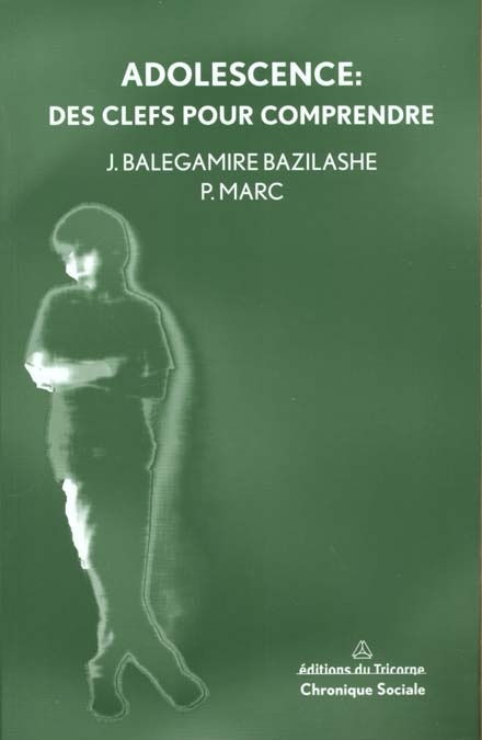 Adolescence. Des clefs pour comprendre