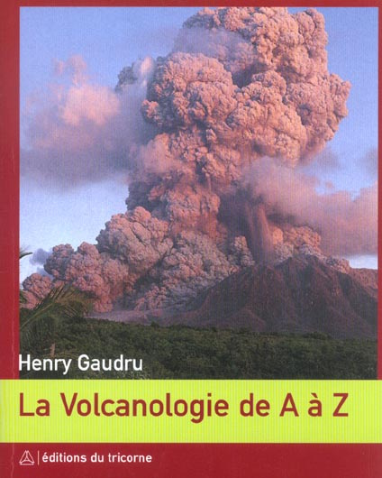 La Volcanologie de A à Z