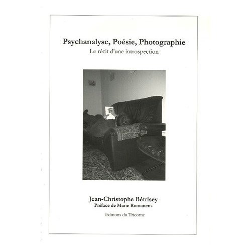 PSYCHANALYSE, POESIE, PHOTOGRAPHIE